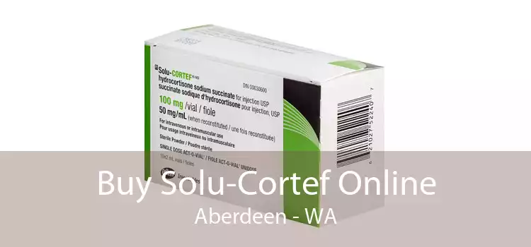 Buy Solu-Cortef Online Aberdeen - WA
