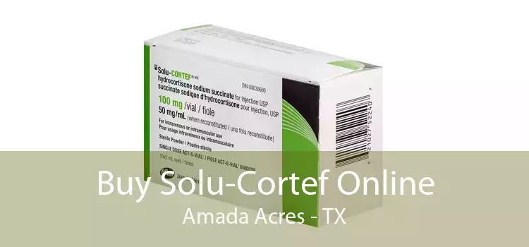 Buy Solu-Cortef Online Amada Acres - TX
