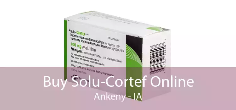 Buy Solu-Cortef Online Ankeny - IA