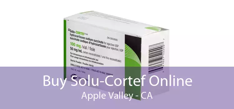 Buy Solu-Cortef Online Apple Valley - CA
