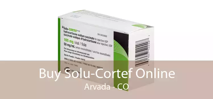Buy Solu-Cortef Online Arvada - CO