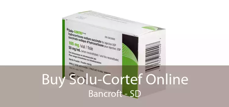 Buy Solu-Cortef Online Bancroft - SD