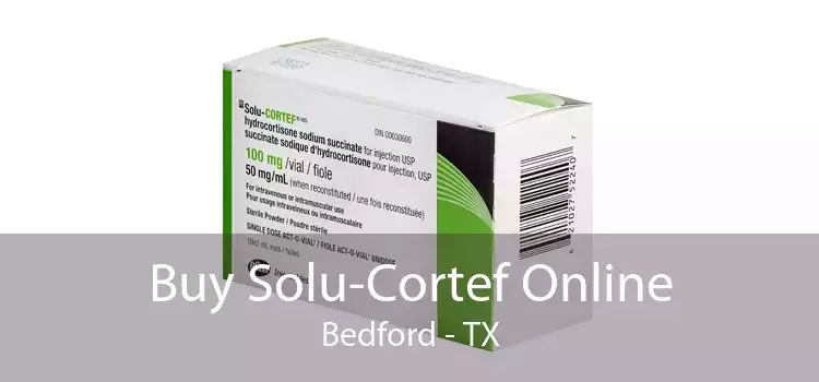 Buy Solu-Cortef Online Bedford - TX