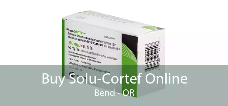 Buy Solu-Cortef Online Bend - OR