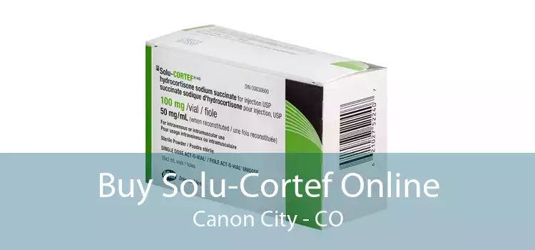 Buy Solu-Cortef Online Canon City - CO