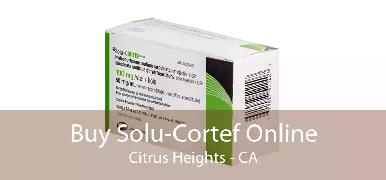 Buy Solu-Cortef Online Citrus Heights - CA