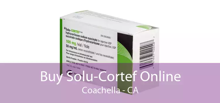 Buy Solu-Cortef Online Coachella - CA
