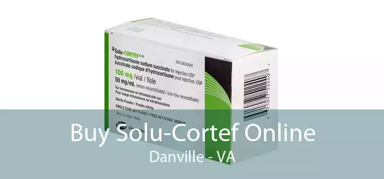 Buy Solu-Cortef Online Danville - VA