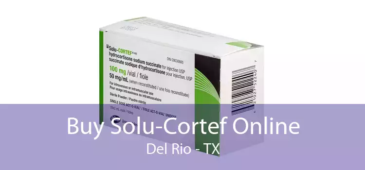 Buy Solu-Cortef Online Del Rio - TX