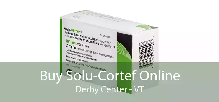 Buy Solu-Cortef Online Derby Center - VT